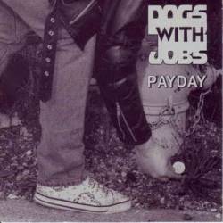 Dogs With Jobs : Payday
